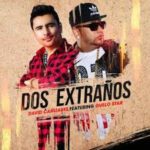 David Canizarez Ft. Guelo Star - Dos Extraños MP3